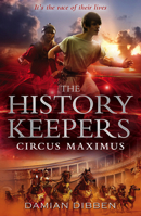 The History Keepers. Circus Maximus 055256429X Book Cover