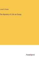 The Mystery of Life an Essay 3382131773 Book Cover