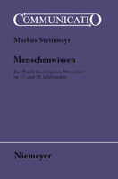 Menschenwissen: Zur Poetik Des Religiosen Menschen Im 17. Und 18. Jahrhundert 3484630353 Book Cover