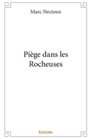 Piège dans les Rocheuses (French Edition) 2414335106 Book Cover