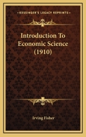 Inroduction to Economic Science 1019244704 Book Cover