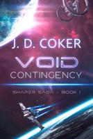 Void Contingency: (Shaper Saga, Book 1) 1971641006 Book Cover
