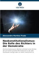 Neokonstitutionalismus: Die Rolle des Richters in der Demokratie (German Edition) 6203901962 Book Cover