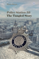 Police Station 33: The Tangled Story B0C1J5BLYM Book Cover