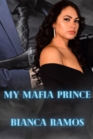 My Mafia Prince B0BMTFKMSJ Book Cover