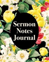 Sermon Notes Journal: An Inspirational Worship Notebook 170611057X Book Cover
