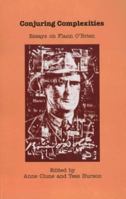 Conjuring Complexities: Essays on Flann O'Brien 0853896755 Book Cover