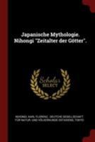 Japanische Mythologie. Nihongi Zeitalter Der G�tter. 1015606458 Book Cover