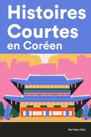 Histoires Courtes en Coréen: Apprendre l'Coréen facilement en lisant des histoires courtes B0BXN7K1DF Book Cover