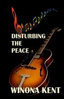 Disturbing the Peace 0988082640 Book Cover