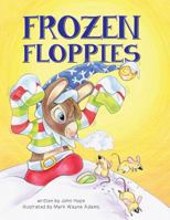 Frozen Floppies 1596160187 Book Cover