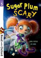 Read with Oxford: Stage 5: Sugar Plum Scary 019276974X Book Cover