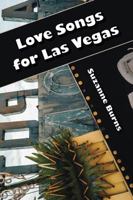 Love Songs for Las Vegas 1938853741 Book Cover