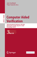 Computer Aided Verification: 36th International Conference, CAV 2024, Montreal, QC, Canada, July 24–27, 2024, Proceedings, Part III (Lecture Notes in Computer Science, 14683) 3031656326 Book Cover