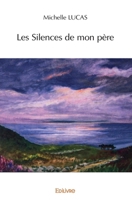 Les Silences de mon père (French Edition) 2414137657 Book Cover