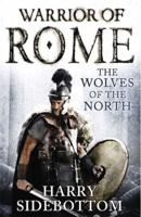 Warrior of Rome: The Wolves of the North 0141046171 Book Cover