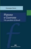 Platone e Cicerone: Vite parallele di filosofi (Italian Edition) 8833003353 Book Cover