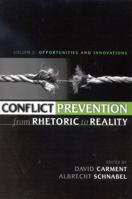 Conflict Prevention from Rhetoric to Reality: Opportunities and Innovations (Volume 2) 0739107399 Book Cover