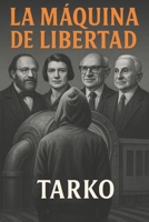 La Máquina de Libertad B0FT152GPP Book Cover