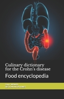 Culinary dictionary for the Crohn’s disease: Food encyclopedia B08LGGS1NL Book Cover