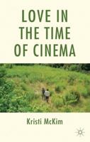 Love in the Time of Cinema 1349337013 Book Cover