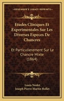 A0/00tudes Cliniques Et Expa(c)Rimentales Sur Les Diverses Espa]ces de Chancres Et Chancre Mixte 2013760892 Book Cover