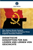 DIDAKTISCHE KONZEPTION FÜR DAS LEHREN UND LERNEN VON GESCHICHTE 6204073486 Book Cover