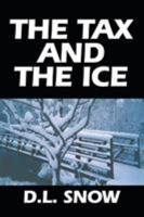 The Tax and The Ice 1425714919 Book Cover