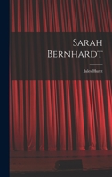 Sarah Bernhardt 1276986874 Book Cover