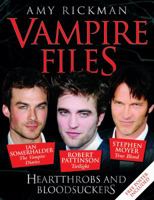 Vampire Files: Heartthrobs and Bloodsuckers 1843582643 Book Cover