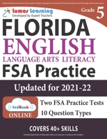 Florida Standards Assessments Prep: Grade 5 English Language Arts Literacy (ELA) Practice Workbook and Full-length Online Assessments: FSA Study Guide 1945730560 Book Cover