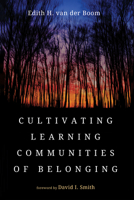 Cultivating Learning Communities of Belonging B0GNNW2FB5 Book Cover