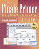 The Finale Primer: Mastering the Art of Music Notation with Finale 087930815X Book Cover