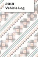 2019 Vehicle Log: Vehicle Mileage Logbook For Business And Personal Use, Great For Sales Reps, Rideshare, And Tax Preparation 1691620041 Book Cover