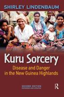 Kuru Sorcery: Disease and Danger in the New Guinea Highlands 0874843626 Book Cover