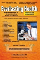 Everlasting Health - Humanity's Guide to Understanding, Avoiding, and Reversing Disease 0970326998 Book Cover