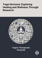 Yoga Horizons: Exploring Healing and Wellness Through Research 1022902083 Book Cover