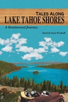 Tales Along Lake Tahoe Shores: A Sentimental Journey B0BV412GS1 Book Cover