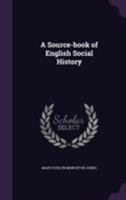 A Source-Book of English Social History 054879460X Book Cover