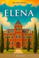 Elena: The girl who changed me 1521937648 Book Cover