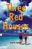 Three Red Houses 0595183115 Book Cover