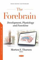 The Forebrain: Development, Physiology and Functions 1536184071 Book Cover