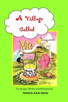 A Village Called Me 1439200386 Book Cover