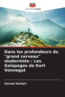 Dans les profondeurs du "grand cerveau" moderniste: Les Galapagos de Kurt Vonnegut (French Edition) 6207733320 Book Cover