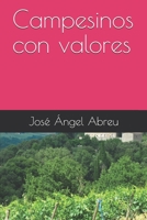 Campesinos con valores (Spanish Edition) B088LJJBG9 Book Cover