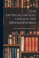 Zur Entwicklungsgeschichte der Siphonophoren 1018466975 Book Cover