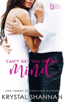 Can't Get You Off My Mind 1519651074 Book Cover