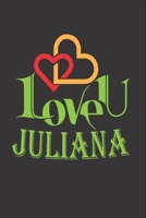 I Love You Juliana: Fill In The Blank Book To Show Love And Appreciation To Juliana For Juliana's Birthday Or Valentine's Day To Write Reasons Why You Love Juliana 1655167847 Book Cover