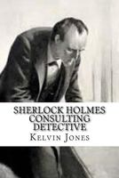 Sherlock Holmes Consulting Detective 1515228010 Book Cover