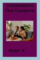 Conversations That Transform 8938051323 Book Cover